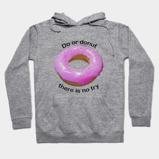 Do or donut pink Hoodie